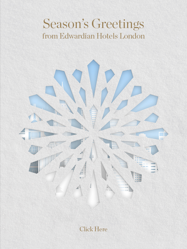 Season's Greetings from Edwadian Hotels London